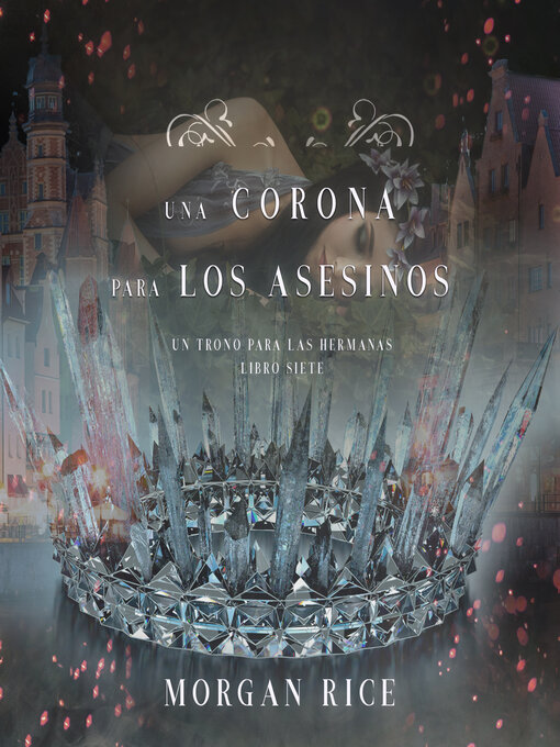 Title details for Una Corona para Los Asesinos by Morgan Rice - Available